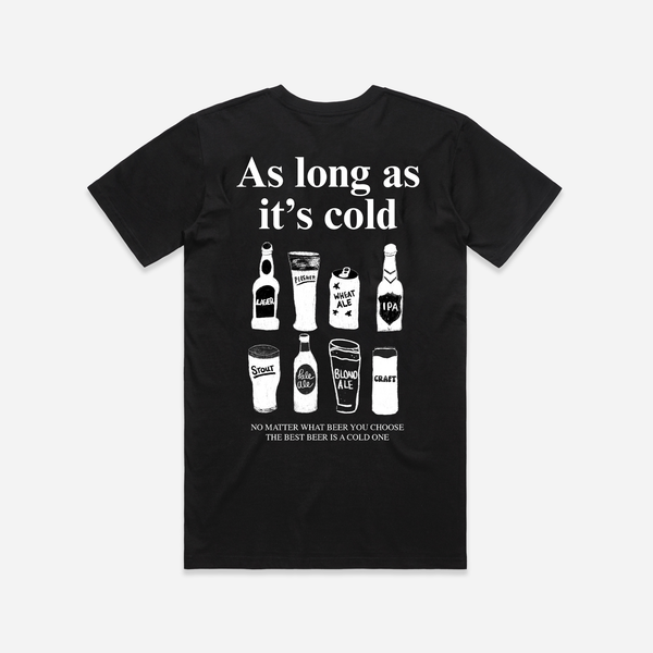 As Long As It's Cold T-Shirt - Black