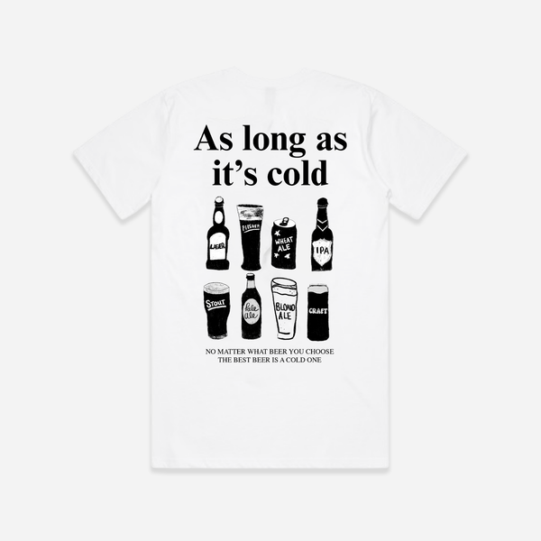 As Long As It's Cold T-Shirt - White