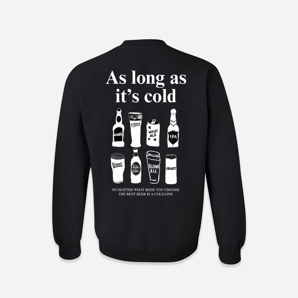 As Long As It's Cold Crewneck - Black