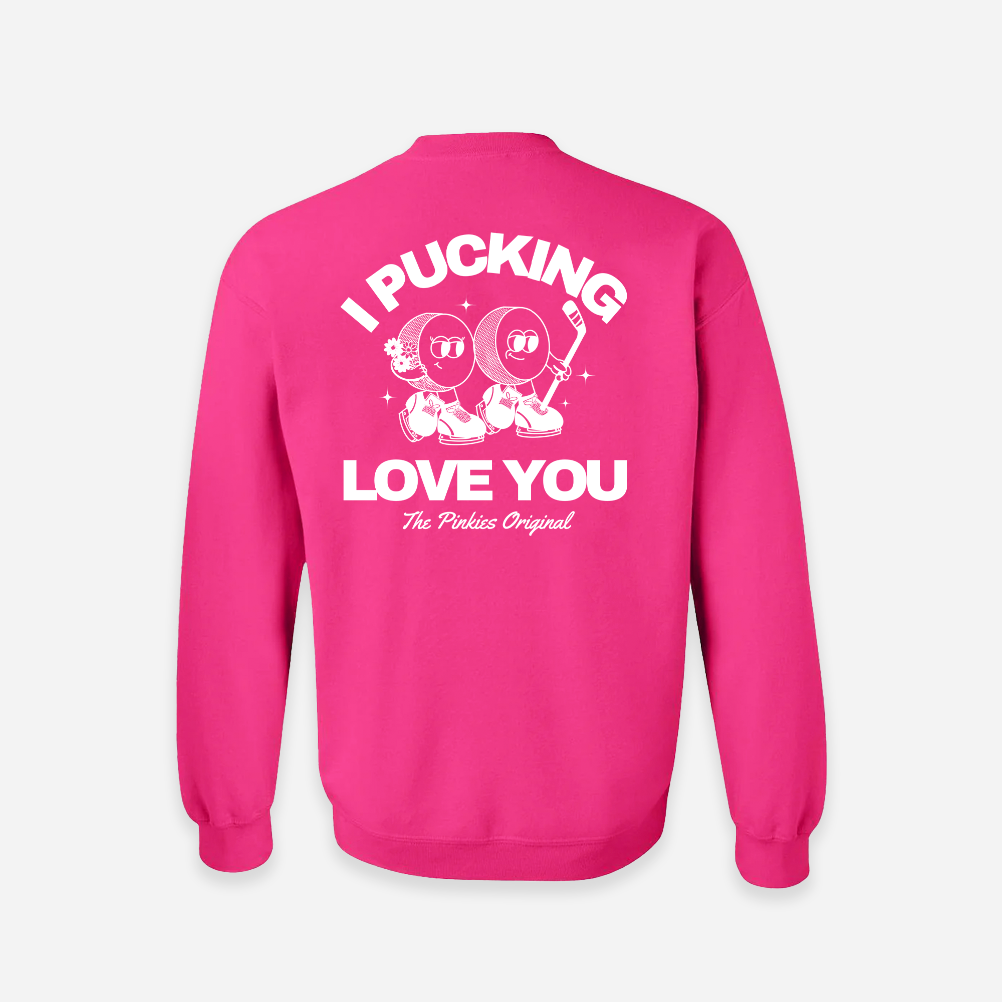 I Pucking Love You Crewneck - Pink