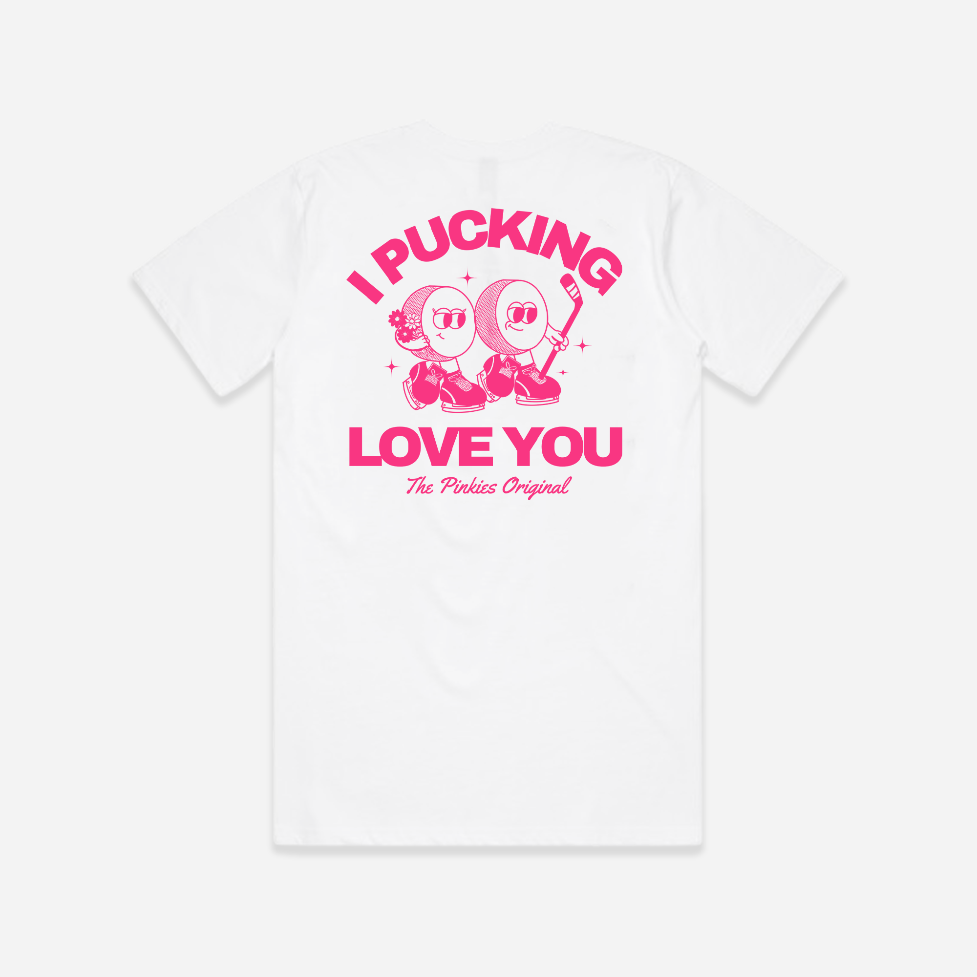 I Pucking Love You T-Shirt - White