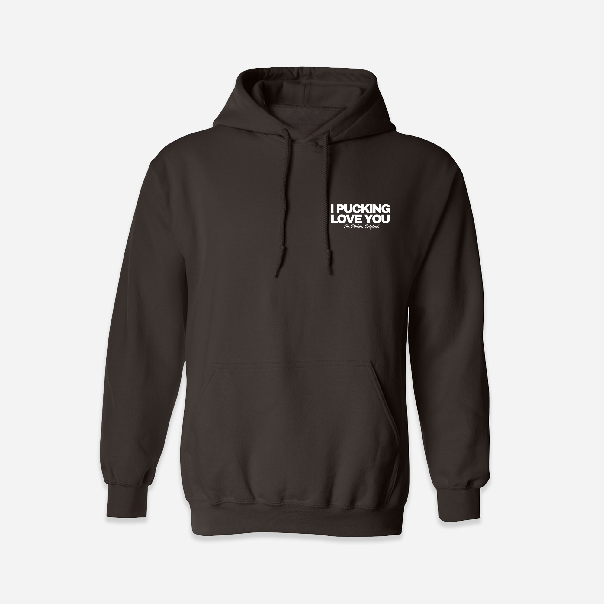 I Pucking Love You Hoodie - Brown